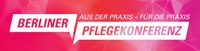 Berliner Pflegekonferenz 2020: eine digitale Woche im Zeichen der Pflege