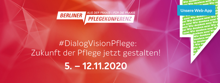 #DialogVisionPflege: 7. Berliner Pflegekonferenz kommt im Digitalformat